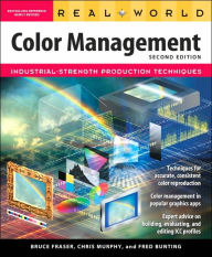 Real World Color Management: Industrial-Strength Production Techniques / Edition 2