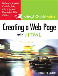 Creating a Web Page in HTML: Visual QuickProject Guide