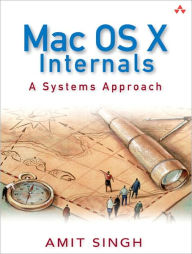Mac OS X Internals: A Systems Approach / Edition 1