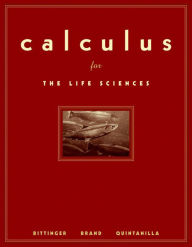 Title: Calculus for the Life Sciences / Edition 1, Author: Marvin Bittinger