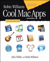 Robin Williams Cool Mac Apps: A Guide to iLife '05, Mac.com, and More