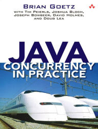 Title: Java Concurrency in Practice / Edition 1, Author: Brian Goetz