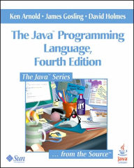 Title: The Java' Programming Language / Edition 4, Author: Ken Arnold