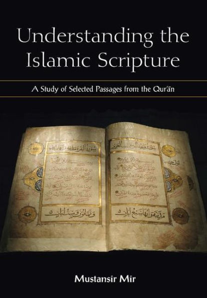 Understanding the Islamic Scripture / Edition 1