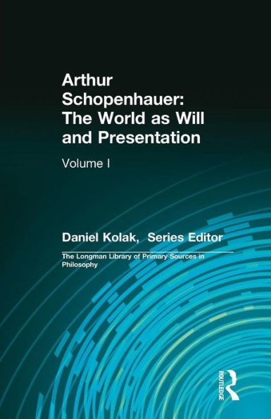 Arthur Schopenhauer: The World as Will and Presentation: Volume I / Edition 1