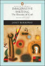Imaginative Writing: The Elements of Craft (Penguin Academics Series) / Edition 2