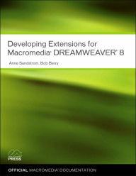 Developing Extensions for Macromedia Dreamweaver 8: Extending Dreamweaver