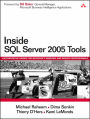 Inside SQL Server 2005 Tools: Authoritative Guides for Microsoft Windows and Server Professionals