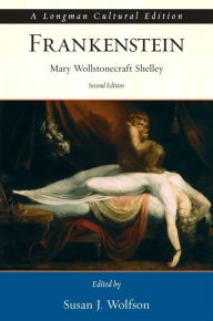 Title: Frankenstein, A Longman Cultural Edition / Edition 2, Author: Mary Shelley