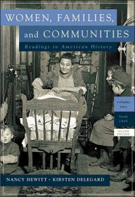 Title: Women, Families and Communities, Volume 2 / Edition 2, Author: Nancy A. Hewitt