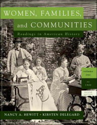 Title: Women, Families and Communities, Volume 1 / Edition 2, Author: Nancy A. Hewitt