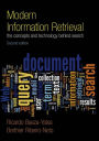Modern Information Retrieval: The Concepts and Technology behind Search / Edition 2