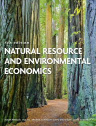 Natural Resource and Environmental Economics / Edition 4