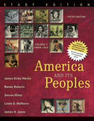 America and Its Peoples: A Mosaic in the Making, Volume 2, Study Edition / Edition 5
