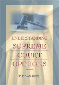 Understanding Supreme Court Opinions / Edition 5
