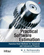 Practical Software Estimation: Function Point Methods for Insourced and Outsourced Projects / Edition 1