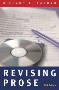 Title: Revising Prose / Edition 5, Author: Richard Lanham