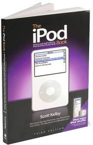The iPod Book: Doing Cool Stuff with the iPod and the iTunes Store, Third Edition