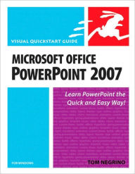 Microsoft Office PowerPoint 2007 for Windows: Visual Quickstart Guide