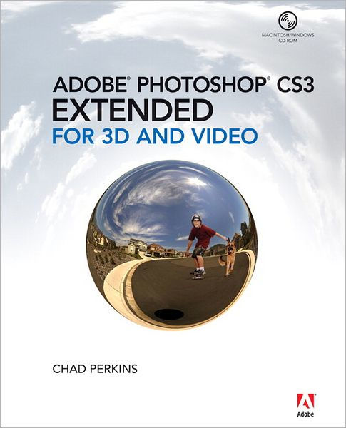 Adobe Photoshop Cs3 Extended For 3d And Video By Chad Perkins Paperback Barnes Noble