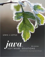 Java Software Solutions: Foundations of Program Design / Edition 6