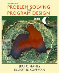 Problem Solving and Program Design in C / Edition 6