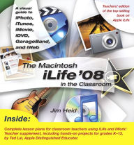 The Macintosh iLife '08 in the Classroom