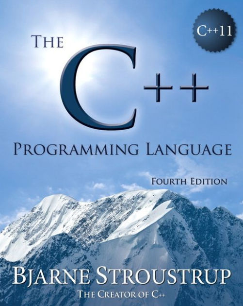 The C++ Programming Language / Edition 4 By Bjarne Stroustrup ...