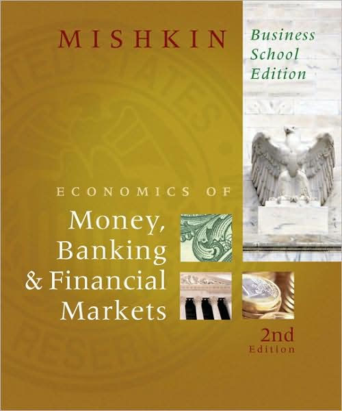 The Economics of Money, Banking, and Financial Markets, Business School