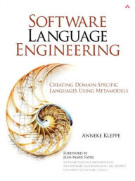 Title: Software Language Engineering: Creating Domain-Specific Languages Using Metamodels, Author: Anneke Kleppe