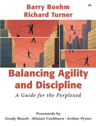 Title: Balancing Agility and Discipline: A Guide for the Perplexed, Author: Barry Boehm