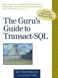 Title: The Guru's Guide to Transact-SQL, Author: Ken Henderson