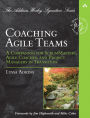 Alternative view 3 of Coaching Agile Teams: A Companion for ScrumMasters, Agile Coaches, and Project Managers in Transition / Edition 1