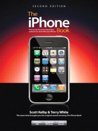 Title: Original iPhone iPhone Book (Covers iPhone 3G, Author: Scott Kelby