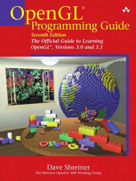 Title: OpenGL Programming Guide: The Official Guide to Learning OpenGL, Versions 3.0 and 3.1, Author: Dave Shreiner