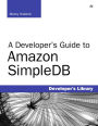 A Developer's Guide to Amazon SimpleDB