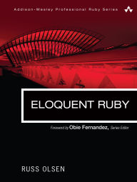 Title: Eloquent Ruby, Author: Russ Olsen