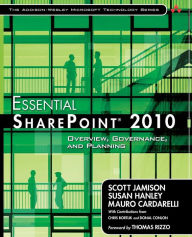 Essential SharePoint 2010: Overview, Governance, and Planning / Edition 2