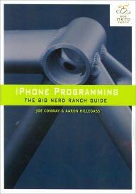 iPhone Programming: The Big Nerd Ranch Guide