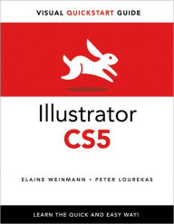 Illustrator CS5 for Windows and Macintosh: Visual QuickStart Guide