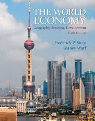 The World Economy: Resources, Location, Trade and Development / Edition 6