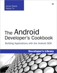 The Android Developer's Cookbook: Building Applications with the Android SDK