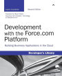 Development with the Force.com Platform: Building Business Applications in the Cloud / Edition 2