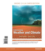 Understanding Weather & Climate, Books a la Carte Edition / Edition 6