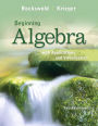 Beginning Algebra with Applications & Visualization / Edition 3