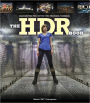 The HDR Book: Unlocking the Secrets of High Dynamic Range Photography