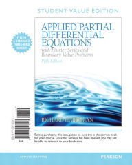 Title: Applied Partial Differential Equations with Fourier Series and Boundary Value Problems, Books a la Carte / Edition 5, Author: Richard Haberman