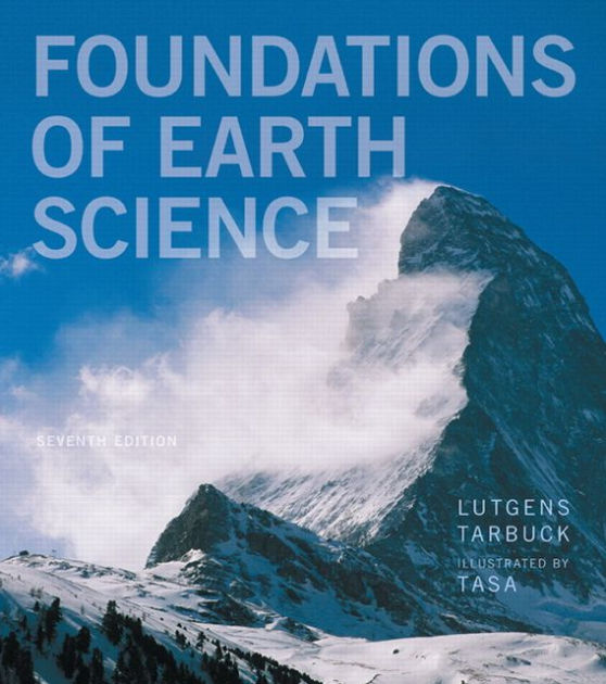 Foundations Of Earth Science / Edition 7 By Frederick K. Lutgens ...