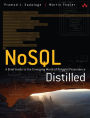 NoSQL Distilled: A Brief Guide to the Emerging World of Polyglot Persistence