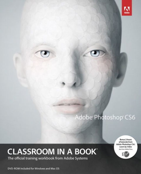 Adobe Photoshop CS6 Classroom in a Book / Edition 1